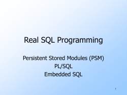 Embedded SQL, PSM, PL/SQL