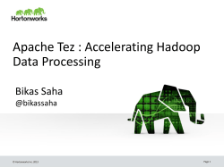 Apache Tez : Accelerating Hadoop Query Processing