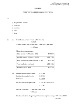 2 Raw Materials = R600 x 60% = R360 per unit
