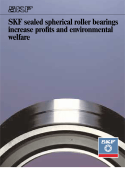SKF sealed spherical roller bearings increase profits and