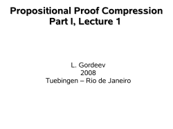 Propositional Proof Compression Part I, Lecture 1