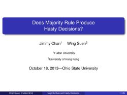 Does Majority Rule Produce Hasty Decisions?