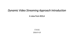 Dynamic Video Streaming Approach