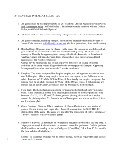 2016 SOFTBALL INTERLOCK RULES &ndash; AA 1. All games shall be