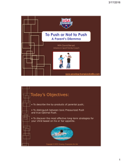 To Push or Not to Push Today`s Objectives