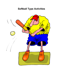 Softball Type Activities