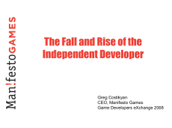 The Independent Developer Will Rise Again!