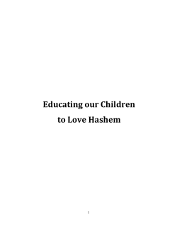 Educating our Children to Love Hashem Educating our Children to