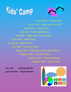 June 10th&mdash; Game Day! June 17th&mdash; Make your own Art June 24th