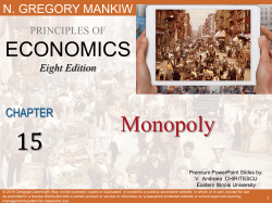 PowerPoint for Chapter 15: Monopoly