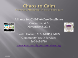 Chaos to Calm Promoting Attachment in Out of Home Care