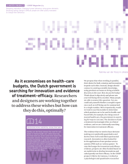 As it economises on health-care budgets, the Dutch