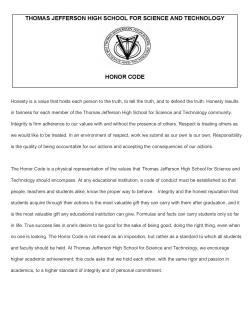 Honesty is a value that holds each person to the truth, to tell the truth