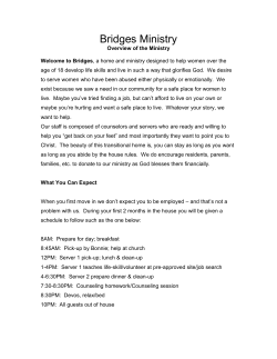 Bridges Ministry Overview of the Ministry Welcome to Bridges, a