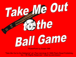 Take Me Out to the Ballgame