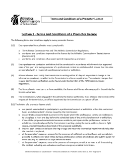 The following terms and conditions apply to every promoter licence