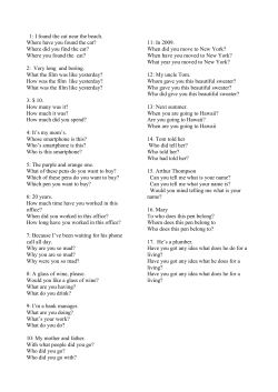 1: I found the cat near the beach. Where have you found the cat