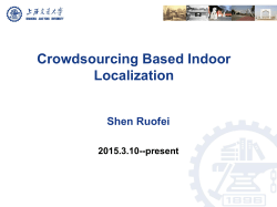 Crowdsourcing Based Indoor Localization Shen Ruofei
