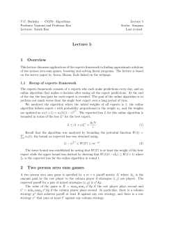 Lecture 5 1 Overview 2 Two person zero sum games