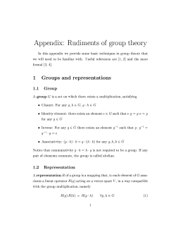 Appendix: Rudiments of group theory In this appendix we provide