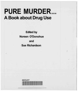 Pure murder... A book about drug use