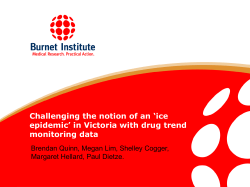 Challenging the notion of an `ice epidemic` in Victoria with drug trend