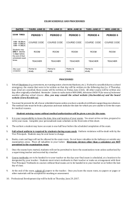 EXAM SCHEDULE AND PROCEDURES PERIOD 1 PERIOD 2