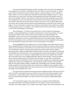 The social meaning behind linguistic variation has played a role in