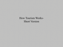 How Tourism Works- Short Version