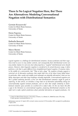 There is no logical negation here, but there are alternatives