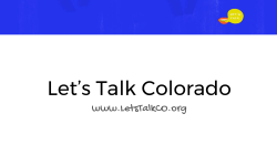 Let*s Talk Colorado! - Let`s Talk Colorado