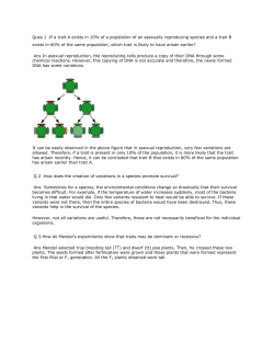 Ques 1 .If a trait A exists in 10% of a population of an asexually