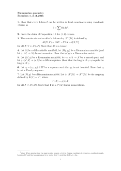 Riemannian geometry Exercises 1, 3.11.2015 1. Show that every 1
