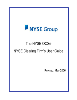 The NYSE OCS&reg; NYSE Clearing Firm`s User Guide