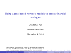 Using agent-based network models to assess nancial contagion