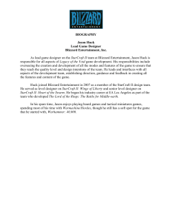 BIOGRAPHY Jason Huck Lead Game Designer Blizzard