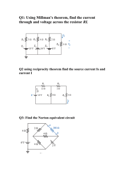Q1: Using Millman`s theorem, find the current through and voltage