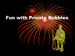 Fun with Private Bubbles