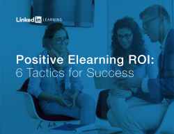 Positive Elearning ROI: 6 Tactics for Success
