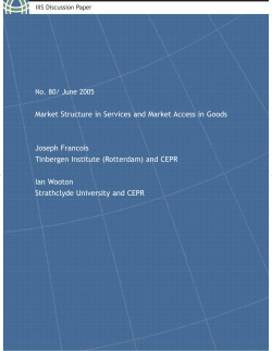 Market Structure in Services and Market Access in Goods Joseph