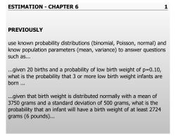 ESTIMATION - CHAPTER 6 1 PREVIOUSLY use known probability