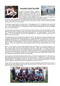 Australian Cricket Tour 2009 On the 8th of April 23 students, 4