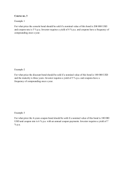 Course no. 3 Example 1 For what price the console bond should be