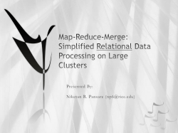 Map-Reduce-Merge: Simplified Relational Data Processing on