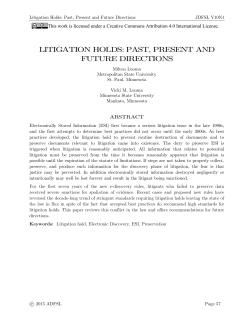 LITIGATION HOLDS: PAST, PRESENT AND FUTURE DIRECTIONS