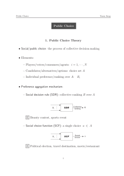 Public Choice 1. Public Choice Theory • Social/public choice: the
