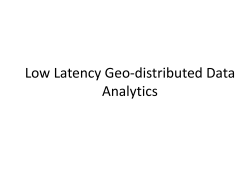 Low Latency Geo-distributed Data Analytics