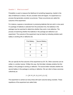Question 1: What is an event? Probability is used to