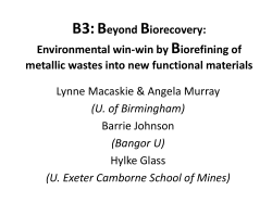 B3:Beyond Biorecovery: Environmental win-win by