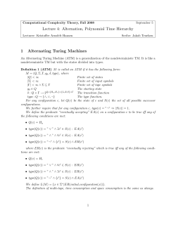 Alternation, Polynomial Time Hierarchy 1 Alternating Turing Machines